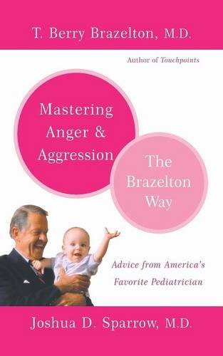 Book Cover Mastering Anger and Aggression - The Brazelton Way