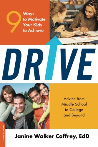 Drive: 9 Ways to Motivate Your Kids to Achieve