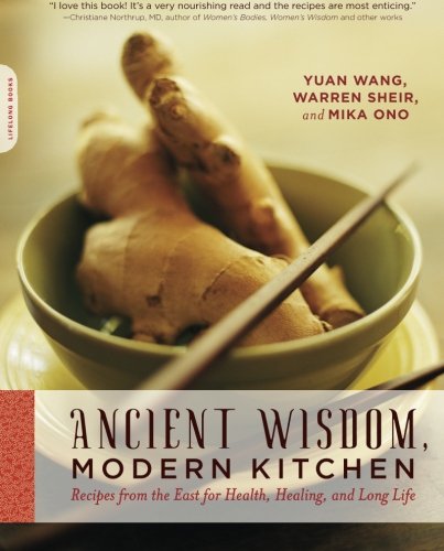 Book Cover Ancient Wisdom, Modern Kitchen: Recipes from the East for Health, Healing, and Long Life
