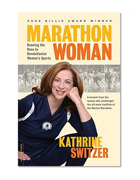 Marathon Woman: Running the Race to Revolutionize Women's Sports