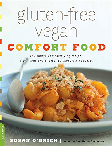 Book Cover Gluten-Free Vegan Comfort Food: 125 Simple and Satisfying Recipes, from 