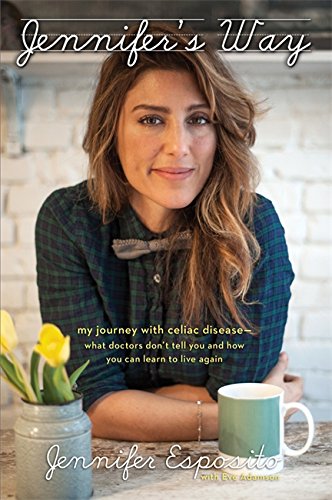 Book Cover Jennifer's Way: My Journey with Celiac Disease--What Doctors DonÂ’t Tell You and How You Can Learn to Live Again