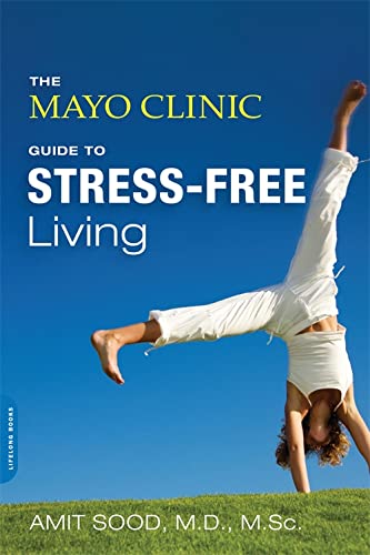 Book Cover The Mayo Clinic Guide to Stress-Free Living