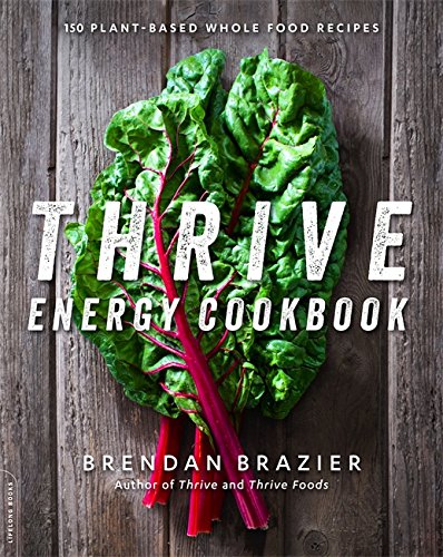 Book Cover Thrive Energy Cookbook: 150 Plant-Based Whole Food Recipes