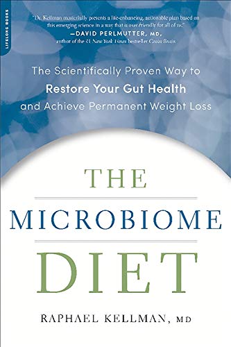 Book Cover The Microbiome Diet: The Scientifically Proven Way to Restore Your Gut Health and Achieve Permanent Weight Loss (Microbiome Medicine Library)