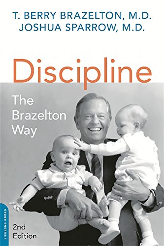 Book Cover Discipline: The Brazelton Way, Second Edition (A Merloyd Lawrence Book)