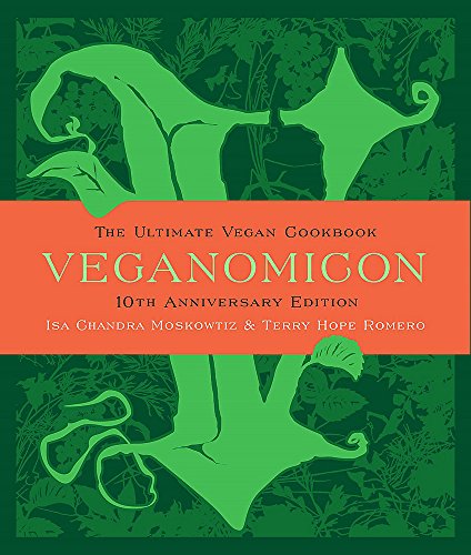 Book Cover Veganomicon, 10th Anniversary Edition: The Ultimate Vegan Cookbook