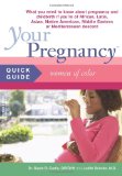 Your Pregnancy Quick Guide: Women of Color