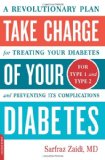 Take Charge of Your Diabetes: A diabetes book that describes a completely new approach to treat diabetes.