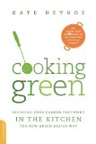 Cooking Green: Reducing Your Carbon Footprint in the Kitchen