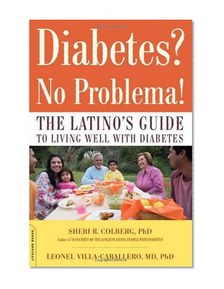 Diabetes? No Problema!: The Latino's Guide to Living Well with Diabetes