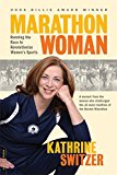 Marathon Woman: Running the Race to Revolutionize Women's Sports