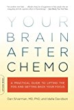 Your Brain After Chemo: A Practical Guide to Lifting the Fog and Getting Back Your Focus