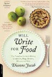 Will Write for Food: The Complete Guide to Writing Cookbooks, Blogs, Reviews, Memoir, and More (Will Write for Food: The Complete Guide to Writing Blogs,)
