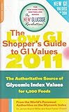 The Low GI Shopper's Guide to GI Values 2011: The Authoritative Source of Glycemic Index Values for 1200 Foods
