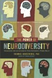 The Power of Neurodiversity: Unleashing the Advantages of Your Differently Wired Brain (published in hardcover as Neurodiversity)