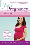 Your Pregnancy After 35: Revised Edition (Your Pregnancy Series)