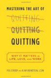 Mastering the Art of Quitting: Why It Matters in Life, Love, and Work