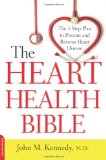 The Heart Health Bible: The 5-Step Plan to Prevent and Reverse Heart Disease