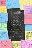 I Wish My Teacher Knew: How One Question Can Change Everything for Our Kids