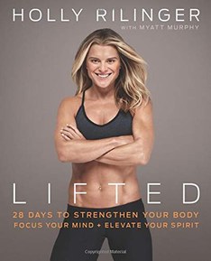 Lifted: 28 Days to Focus Your Mind, Strengthen Your Body, and Elevate Your Spirit
