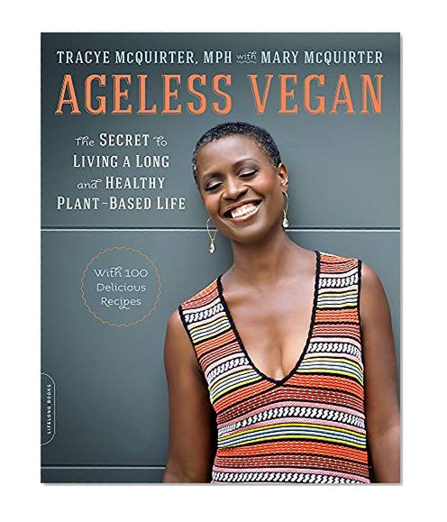 Book Cover Ageless Vegan: The Secret to Living a Long and Healthy Plant-Based Life