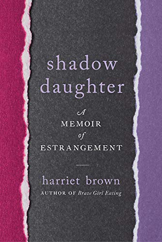Book Cover Shadow Daughter: A Memoir of Estrangement