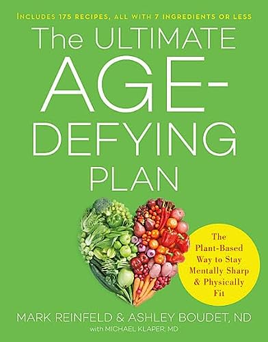 Book Cover The Ultimate Age-Defying Plan: The Plant-Based Way to Stay Mentally Sharp and Physically Fit