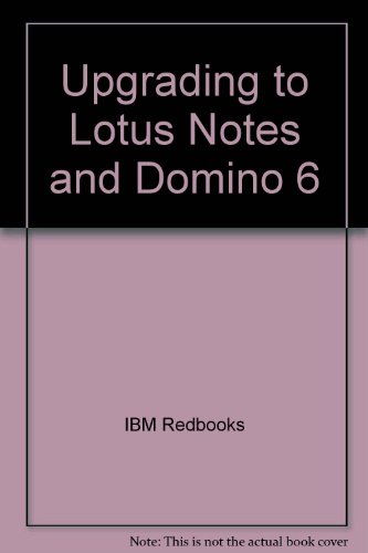 Upgrading to Lotus Notes and Domino 6
