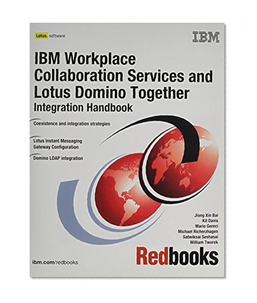 Lotus Workplace Release 2.0.1 Products And Lotus Domino 6.5.x Together - Integration Handbook