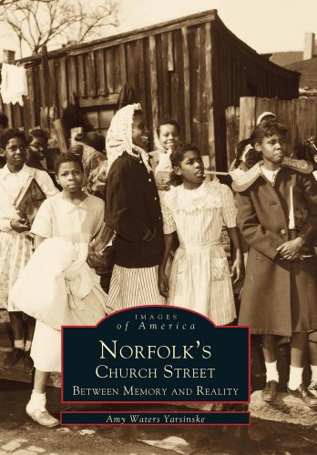 Norfolk's Church Street: Between Memory and Reality (Images of America: Virginia)