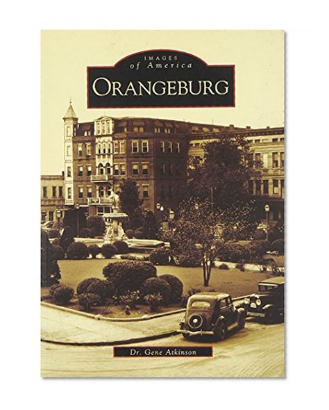 Orangeburg  (SC)   (Images of America)