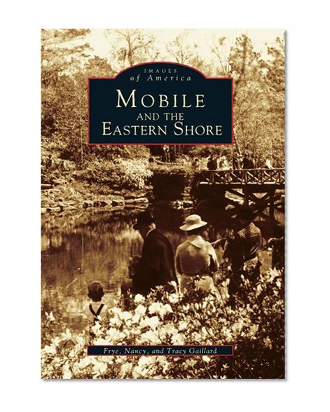 Book Cover Mobile and the Eastern Shore (Images of America)