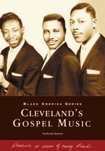 Cleveland's Gospel Music  (OH)  (Black America)