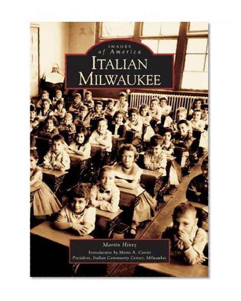 Italian Milwaukee   (WI)  (Images of America)