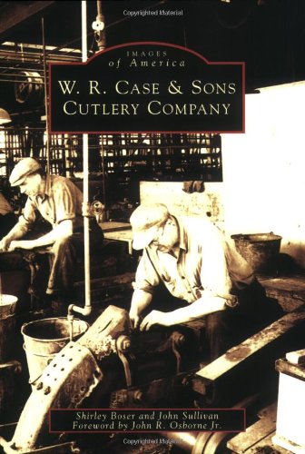 Book Cover W.R. Case & Sons Cutlery Company (PA) (Images of America)