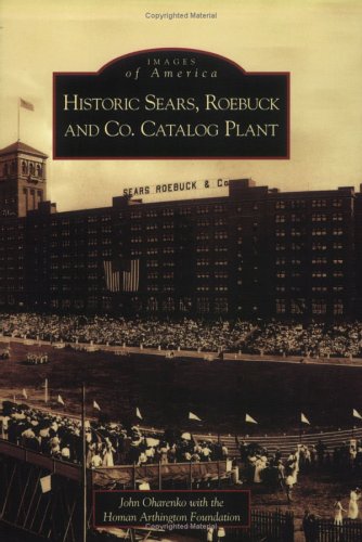 Historic Sears, Roebuck and Co. Catalog Plant   (IL)  (Images of America)