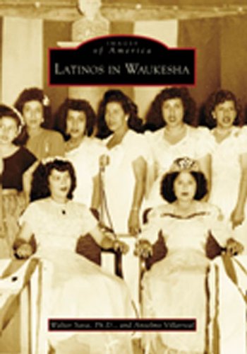 Latinos in Waukesha (WI) (Images of America)