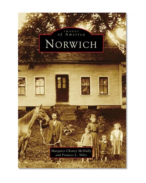 Norwich, VT (Images of America) (Images of America (Arcadia Publishing))