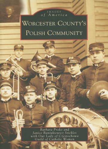 Worcester County's Polish Community (MA) (Images of America)