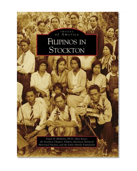 Filipinos in Stockton (Images of America: California)