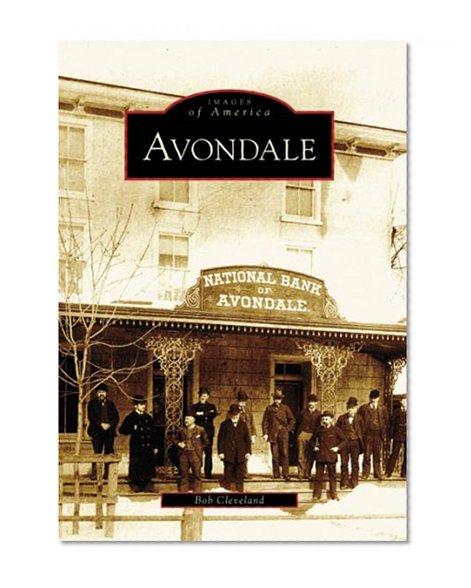 AVONDALE (Images of America (Arcadia Publishing))