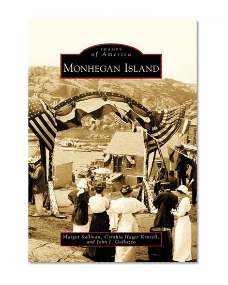 Monhegan Island (ME) (Images of America) (Images of America (Arcadia Publishing))