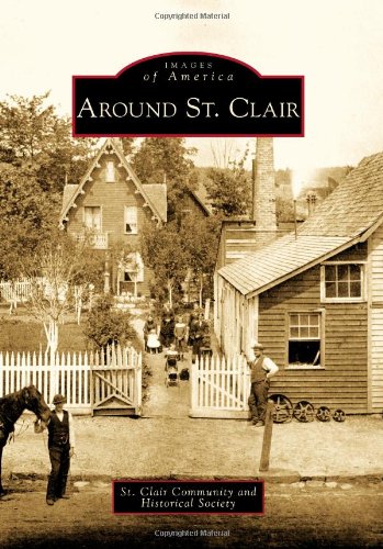 Around St. Clair (Images of America)