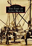 Port Of Long Beach, CA (IMG) (Images of America)