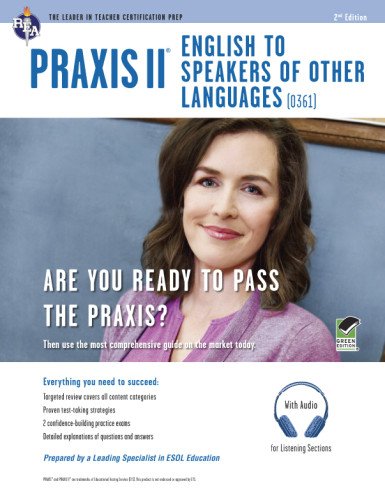 Book Cover Praxis II: English to Speakers of Other Languages (0361): Book + Online Audio (PRAXIS Teacher Certification Test Prep)