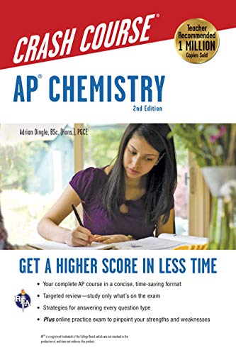 Book Cover AP® Chemistry Crash Course, 2nd Ed., Book + Online: Get a Higher Score in Less Time (Advanced Placement (AP) Crash Course)