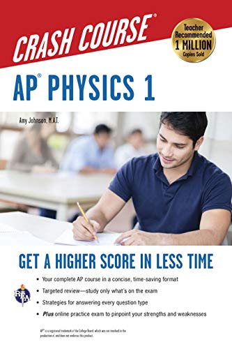 Book Cover APÂ® Physics 1 Crash Course Book + Online: Get a Higher Score in Less Time (Advanced Placement (AP) Crash Course)