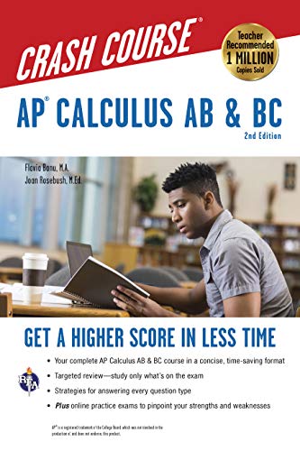 Book Cover APÂ® Calculus AB & BC Crash Course, 2nd Ed., Book + Online: Get a Higher Score in Less Time (Advanced Placement (AP) Crash Course)