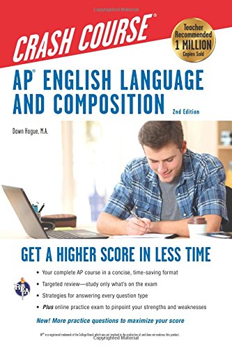 Book Cover APÂ® English Language & Composition Crash Course, 2nd Edition: Get a Higher Score in Less Time (Advanced Placement (AP) Crash Course)